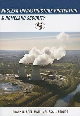 Nuclear Infrastructure Protection and Homeland Security