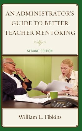 An Administrator's Guide to Better Teacher Mentoring