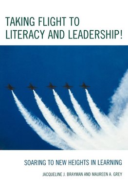 Taking Flight to Literacy and Leadership