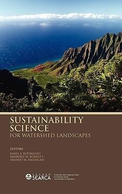 Sustainability Science for Watershed Landscapes