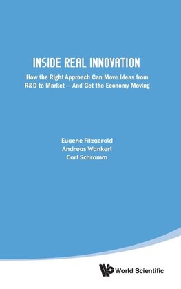 Fitzgerald, E: Inside Real Innovation: How The Right Approac