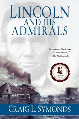 Symonds, C: Lincoln and His Admirals