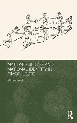 Nation-Building and National Identity in Timor-Leste