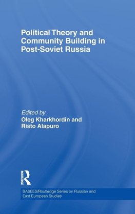 Political Theory and Community Building in Post-Soviet Russia