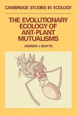 The Evolutionary Ecology of Ant Plant Mutualisms