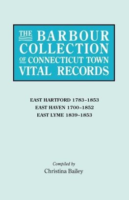 The Barbour Collection of Connecticut Town Vital Records. Volume 10