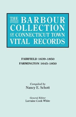 The Barbour Collection of Connecticut Town Vital Records. Volume 12