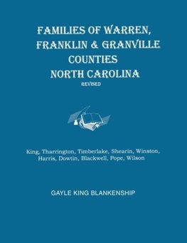 Families of Warren, Franklin & Granville Counties, North Carolina. Revised. Families