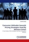 Consumer Attitudes towards Pricing Strategies Used By Western Union