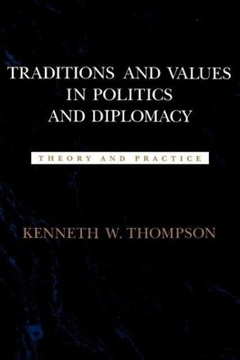 Traditions and Values in Politics and Diplomacy