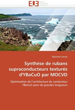 Synthèse de rubans supraconducteurs texturés d'YBaCuO par MOCVD