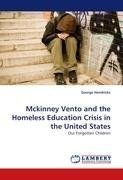 Mckinney Vento and the Homeless Education Crisis in the United States