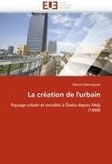 La création de l'urbain