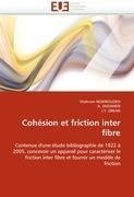 Cohésion et friction inter fibre