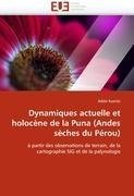 Dynamiques actuelle et holocène de la Puna (Andes sèches du Pérou)