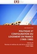 POLITIQUE ET CONFIGURATION DU LOGEMENT EN FRANCE (1900-1980)