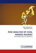 RISK ANALYSIS OF COAL MINERS INJURIES