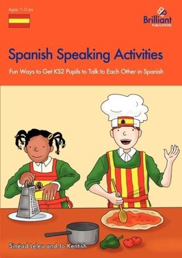 Spanish Speaking Activities - Fun Ways to Get Ks2 Pupils to Talk to Each Other in Spanish