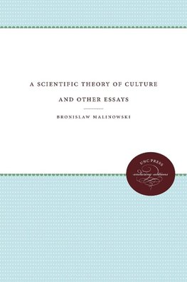 A Scientific Theory of Culture and Other Essays