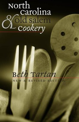 North Carolina and Old Salem Cookery