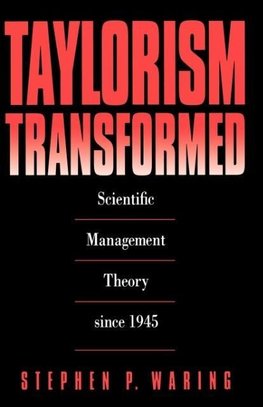 Taylorism Transformed