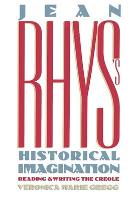 Jean Rhys's Historical Imagination