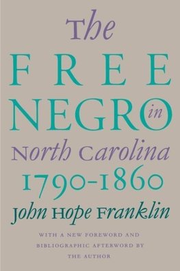 Free Negro in North Carolina, 1790-1860