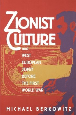 ZIONIST CULTURE & WEST EUROPEA