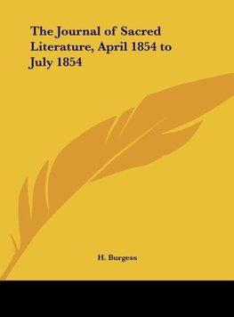 The Journal of Sacred Literature, April 1854 to July 1854