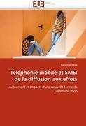 Téléphonie mobile et SMS: de la diffusion aux effets