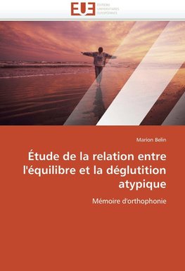 Étude de la relation entre l'équilibre et la déglutition atypique