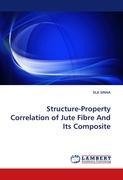 Structure-Property Correlation of Jute Fibre And Its Composite