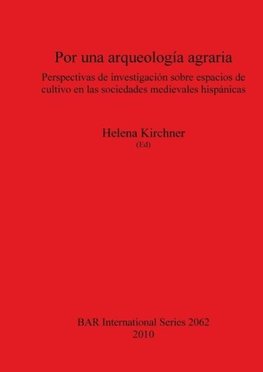 Por una arqueología agraria