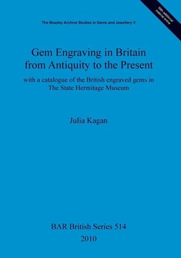 Gem Engraving in Britain from Antiquity to the Present