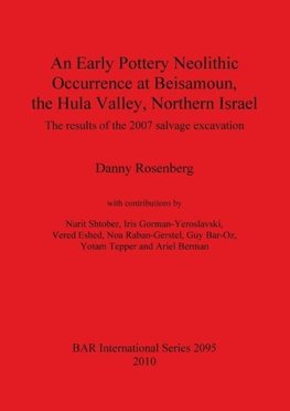 An Early Pottery Neolithic Occurrence at Beisamoun, the Hula Valley, Northern Israel