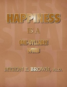 Happiness Is A One Syllable Word