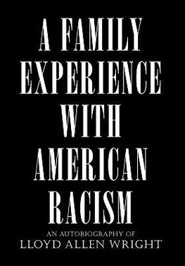 A Family Experience with American Racism