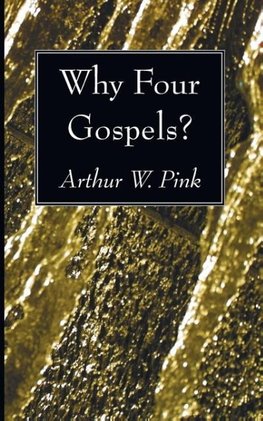 Why Four Gospels?