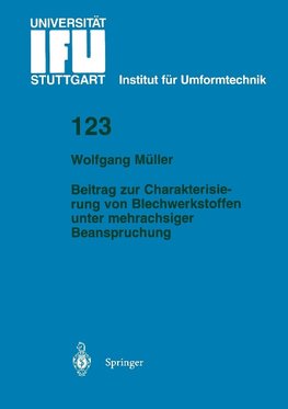 Beitrag zur Charakterisierung von Blechwerkstoffen unter mehrachsiger Beanspruchung