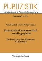 Kommunikationswissenschaft - autobiographisch