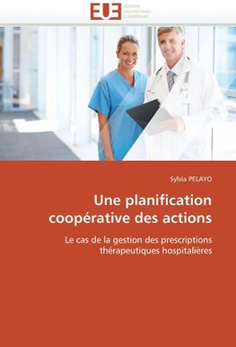 Une planification coopérative des actions