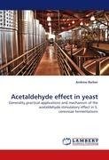 Acetaldehyde effect in yeast