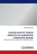 ELASTO-PLASTIC STRESS ANALYSIS IN LAMINATED COMPOSITE BEAMS