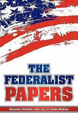 The Federalist Papers