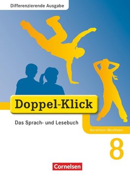 Doppel-Klick - Differenzierende Ausgabe Nordrhein-Westfalen. 8. Schuljahr. Schülerbuch