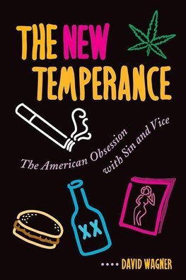 Wagner, D: The New Temperance