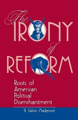 Mackenzie, G: The Irony Of Reform