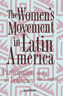 The Women's Movement In Latin America