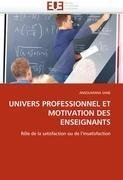 UNIVERS PROFESSIONNEL ET MOTIVATION DES ENSEIGNANTS