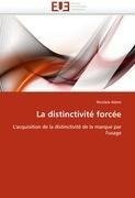 La distinctivité forcée